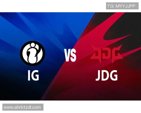 赛后复盘:深入剖析JDG与IG在比赛中的团队配合与战术执行